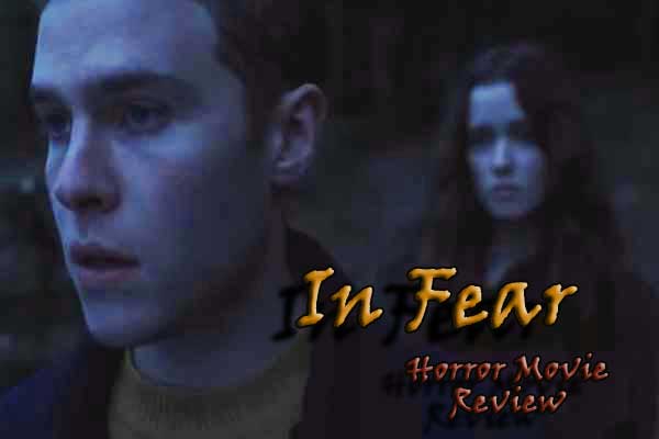 in-fear-movie-review-horror-palace